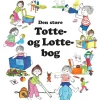 Online Den store Totte og Lotte bog Børn Godnathistorier|Børnebøger