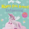 Kom frit frem - Enhjørning pop op Børn Børnebøger