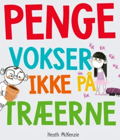 New Penge vokser ikke på træerne Børn Børnebøger